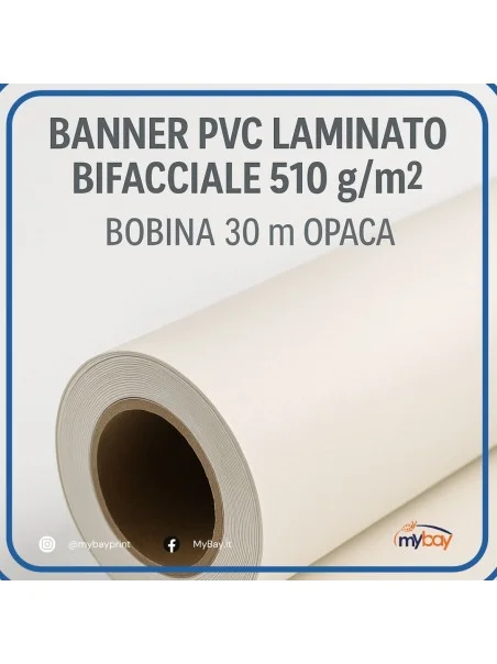 Banner PVC laminato bifacciale 510 g/m² – Bobina 30 m opaca